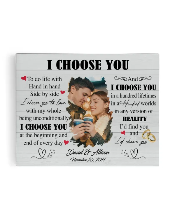 Personalized Custom Name Date Photo Wedding Anniversary Canvas Gift I Choose You I Love You For Husband Wife, Valentines Day Gifts