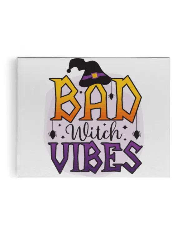 Bad Witch vibes Funny halloween gift