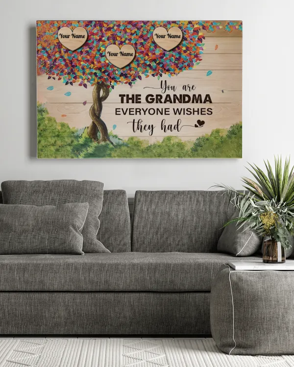 You Are The Grandma Everyone Wishes They Had Personalized Name Wrapped Canvas, Gifts For Grandma, Gifts Idea For Grandma