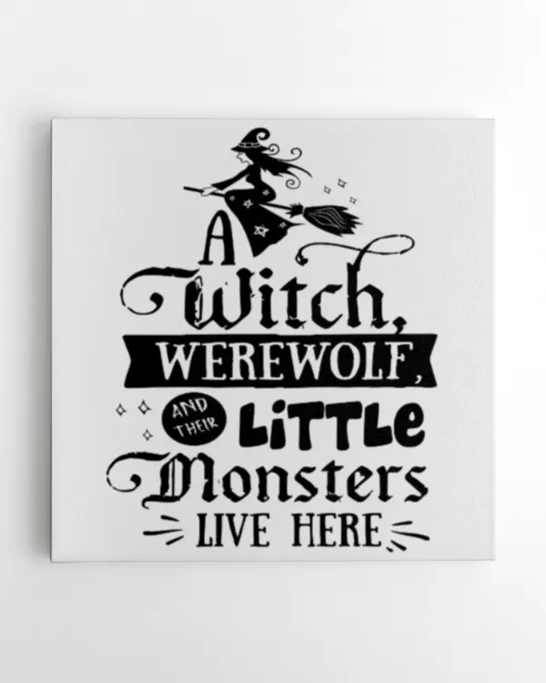 A witch, werewoft and their little monsters live here Funny halloween quote