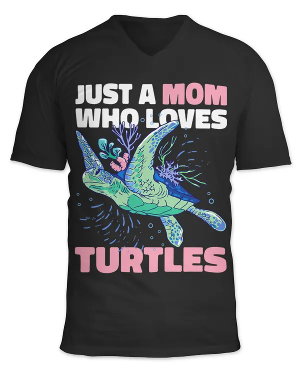 Turtle Gift Just a Mom who loves Turtles Turtles