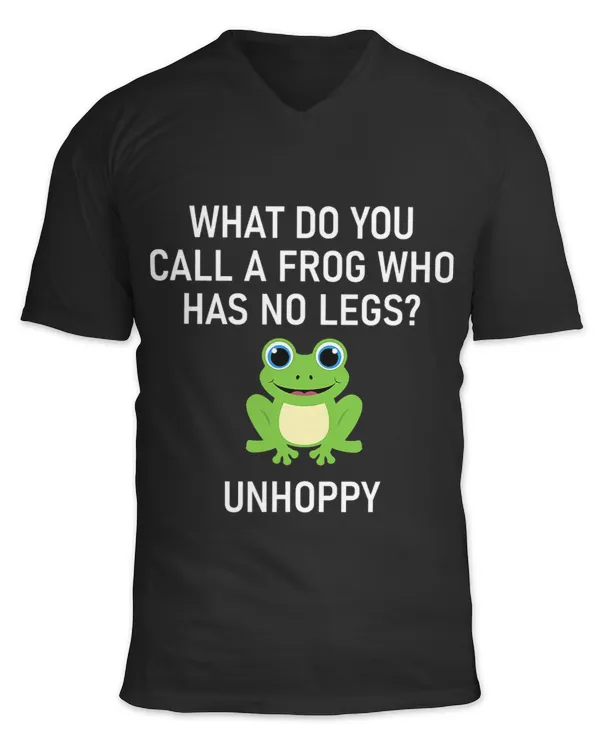 Frog Gift What Do You Call A Frog That Has No Legs Unhoppy Funny