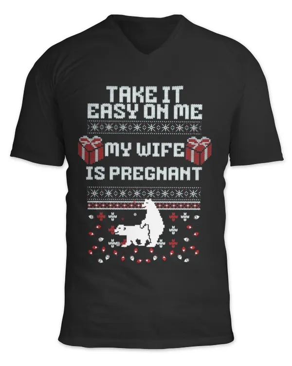 Take It Easy On Me My Wife Is Pregnant Xmas Pregnant