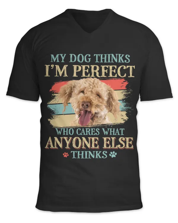 My Dog Thinks Im Perfect Lagotto Romagnolo Dog Retro Style