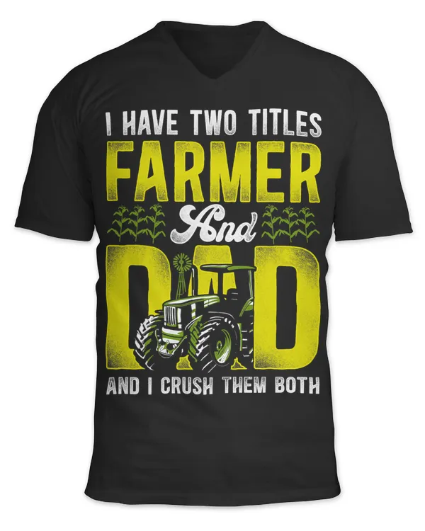 Farming Farmer Dad Father Tractor Vintage I Have Two Titles