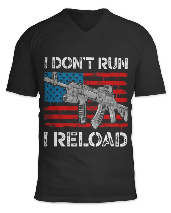 Gun Lovers I Dont Run I Reload Funny Gun Owners American 1