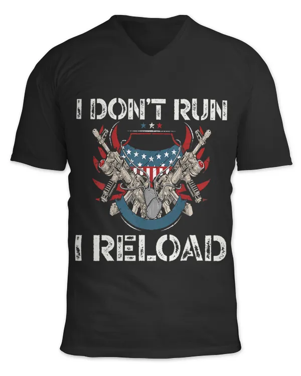 Gun Lovers I Dont Run I Reload Funny Gun Owners American