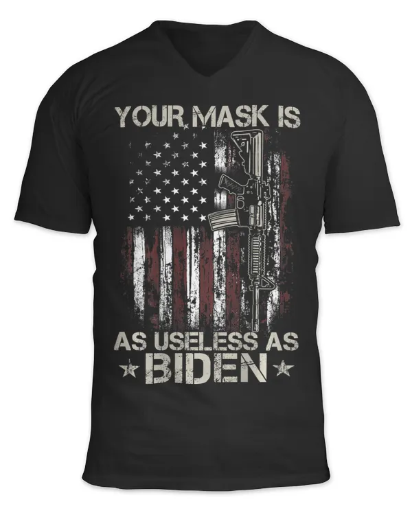 Gun USA Flag Your Mask Is As Useless As Joe Biden (on back)