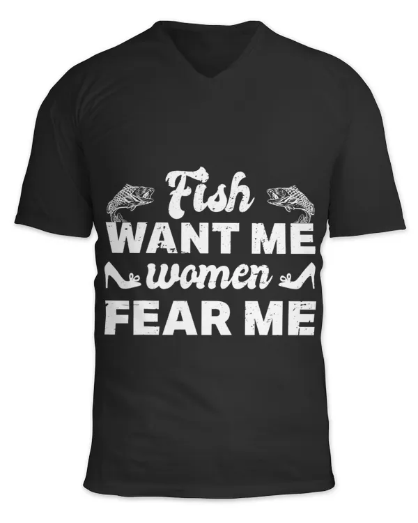 Fish Want Me, Women Fear Me T-Shirt