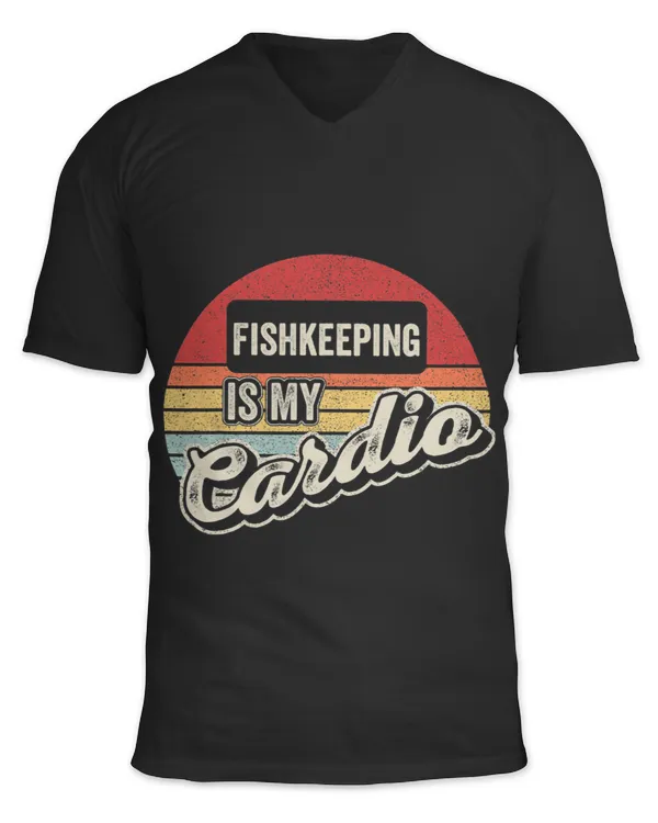 Fishkeeping Is My Cardio Aquarium Retro Funny Fish Keeping