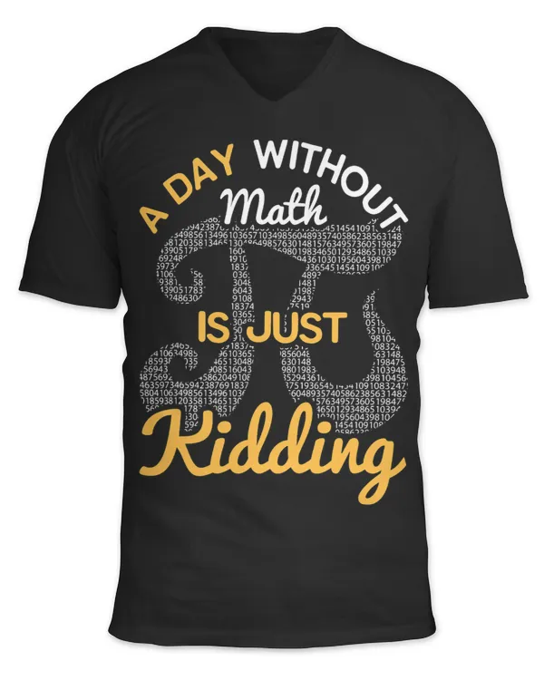 A Day Without Math Is Just Kidding Math Club Happy Pi Day