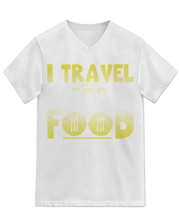 Food Blogger T- Shirt I Travel For Food Quote Chef Travel Slogan Tee Funny Blogger T- Shirt