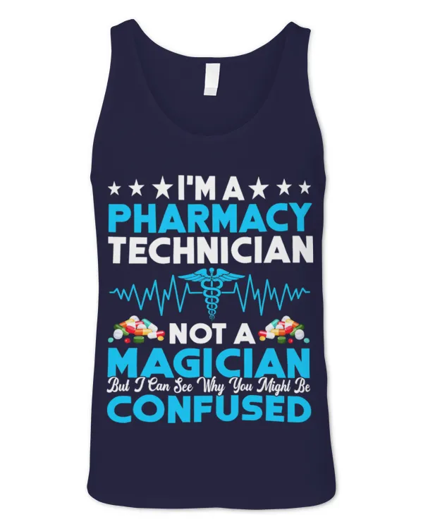 Cute Pharmacist Im A Pharmacy Technician Not A Magician Funny Tech - Unisex Jersey Tank Unisex Jersey Tank