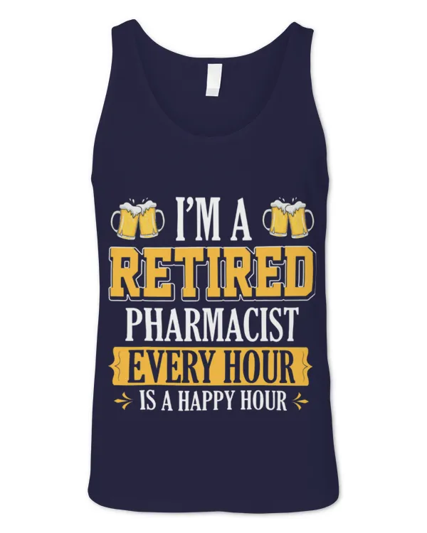Cute Pharmacist IM A RETIRED PHARMACIST EVERY HOUR BEER LOVER - Unisex Jersey Tank Unisex Jersey Tank