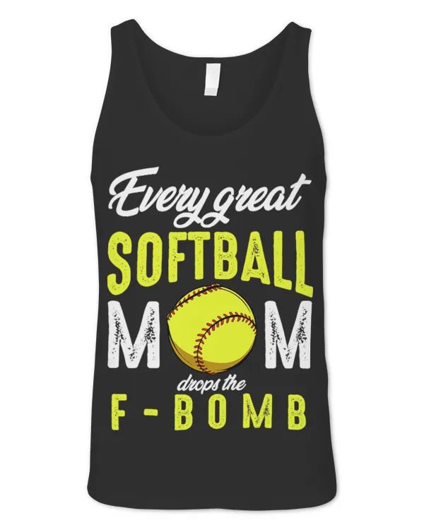 Cute Softball Every Great Softball Mom Drops The FBomb Funny Cute Softball Every Great Softball Mom Drops The FBomb Funny
