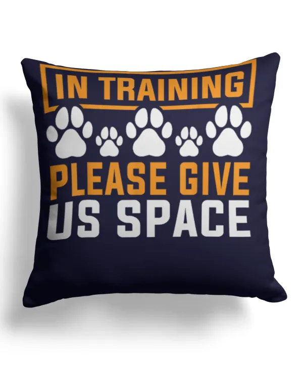 In Training Dog Trainer TShirt - Cotton Drill Pillow (Dual Sided) Cotton Drill Pillow (Dual Sided)