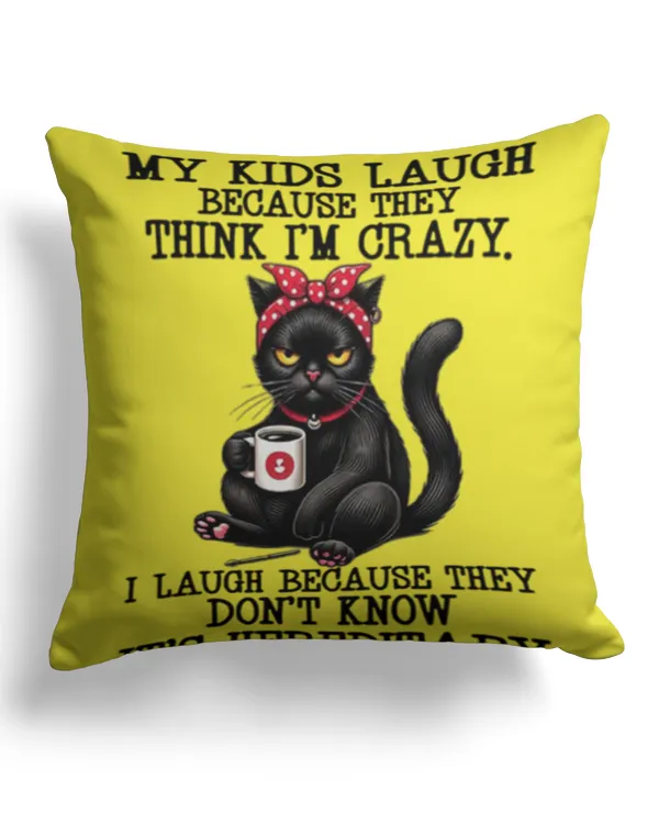 My kisds laugh because they think i'm crazy - Cotton Drill Pillow (Dual Sided) Cotton Drill Pillow (Dual Sided)