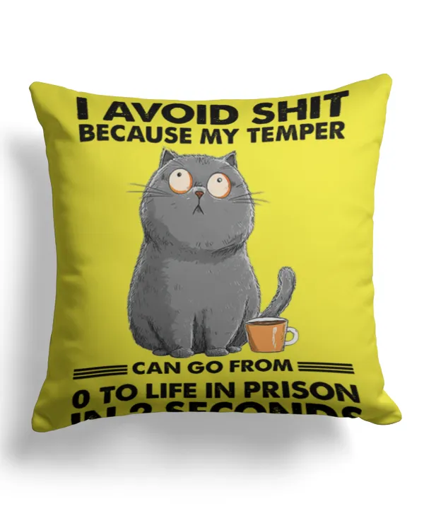 I avoid shit because my temper - Cotton Drill Pillow (Dual Sided) Cotton Drill Pillow (Dual Sided)