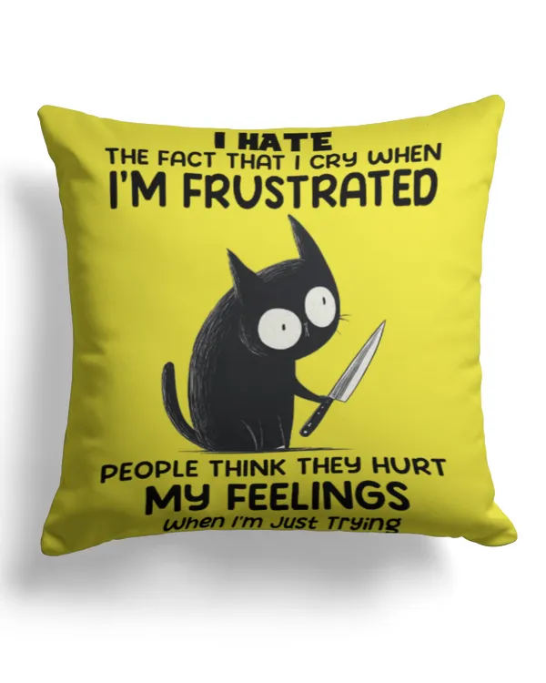I hate the fact that i cry when i'm frustrated - Cotton Drill Pillow (Dual Sided) Cotton Drill Pillow (Dual Sided)