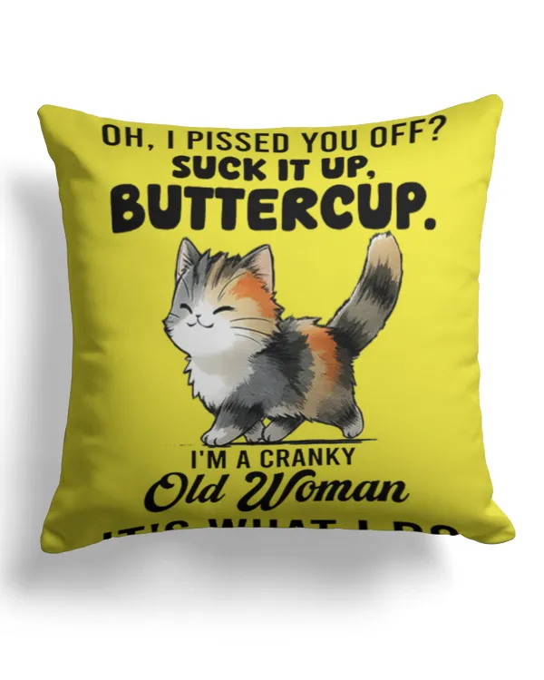 oh i pissed you off suvk it up - Cotton Drill Pillow (Dual Sided) Cotton Drill Pillow (Dual Sided)