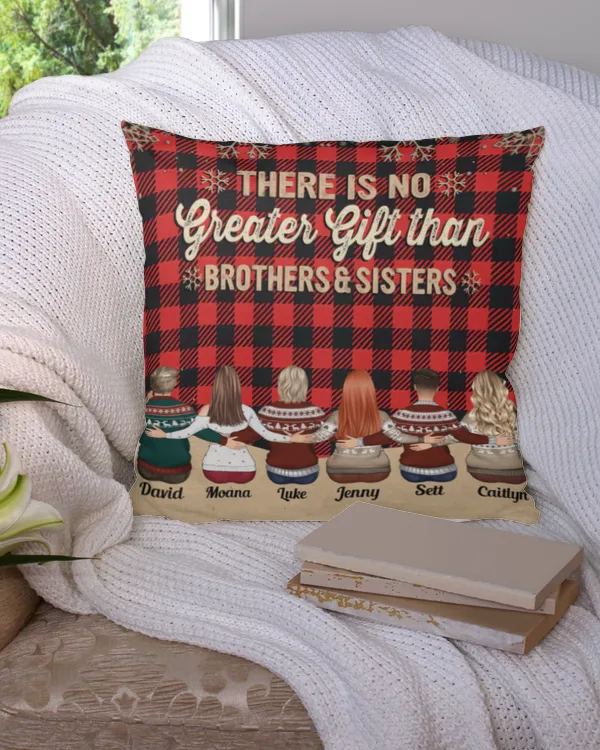 There Is No Greater Gift Than Brothers & Sisters - Personalized Pillow, Gifts For Brother, Gifts Idea For Brother