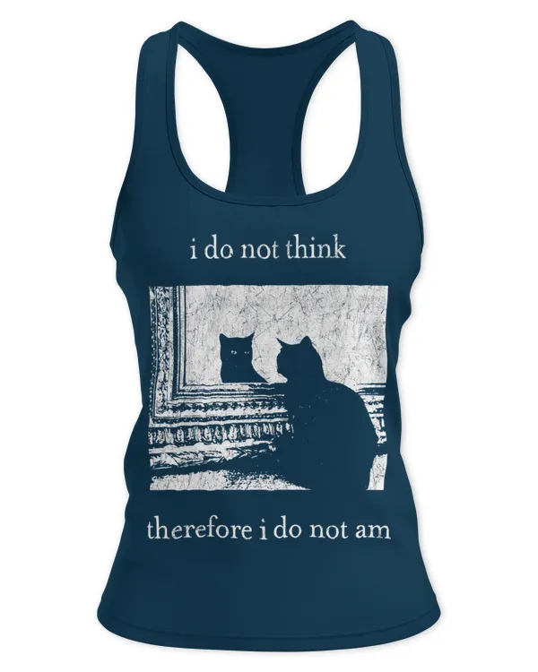 I do not think - Women's Ideal Racerback Tank Women's Ideal Racerback Tank