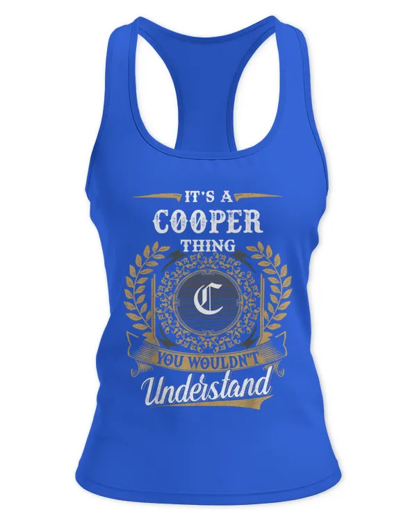 Cooper Thing You Would Not Understand Custom Name - Women's Ideal Racerback Tank Women's Ideal Racerback Tank