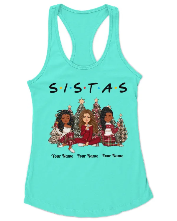 Sistas Forever Christmas Gift Personalized Name Shirt, Gifts For Sister,Gifts Idea For Sister - Women's Ideal Racerback Tank Women's Ideal Racerback Tank