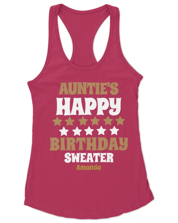 Personalized Auntie's Birthday Gift Sweatshirt, Gifts for Auntie, Gift idea for Auntie, , Gift for Auntie's Birthday - Women's Ideal Racerback Tank Women's Ideal Racerback Tank