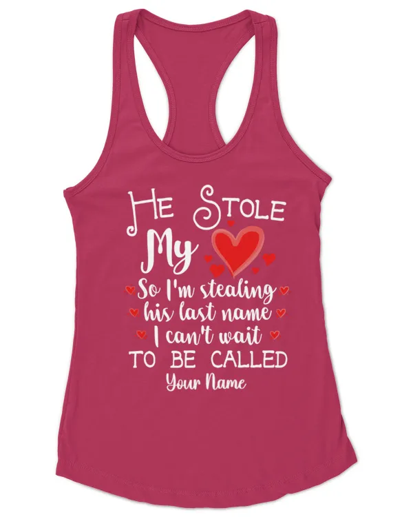He Stole My Heart Personalized Name Wedding T-Shirt, Gifts For Wife, Gifts Idea For Wife - Women's Ideal Racerback Tank Women's Ideal Racerback Tank