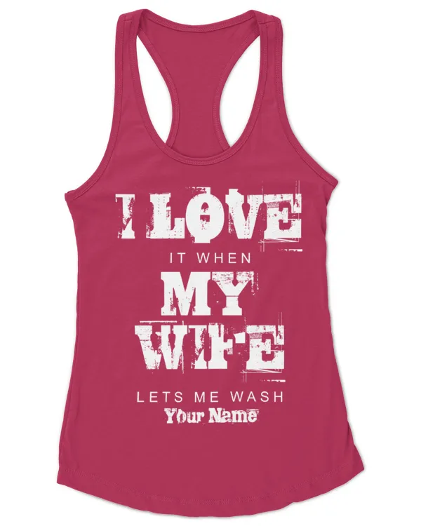 Personalize I Love My Wife Cool Funny Black Grunge Typo T-Shirt, Gifts For Wife, Gifts Idea For Wife - Women's Ideal Racerback Tank Women's Ideal Racerback Tank