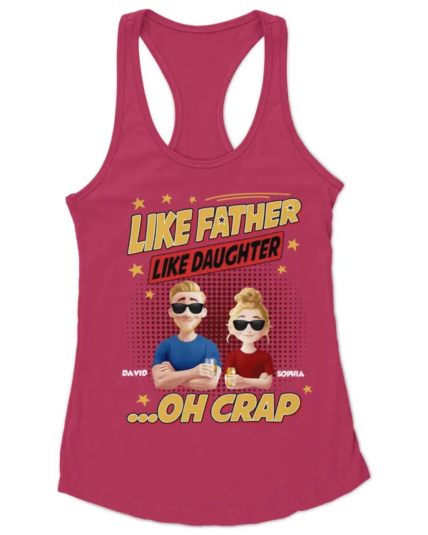 Like Father Like Daughter - New Style - Personalized Shirt , Gifts For Daughter, Gifts Idea For Daughter - Women's Ideal Racerback Tank Women's Ideal Racerback Tank
