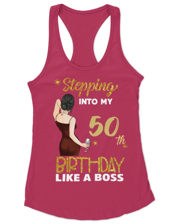 Stepping In To 50th Birthday Like A Boss - Personalized Shirt , Gifts For Mom, Gifts Idea For Mom, Mother's Day Gift - Women's Ideal Racerback Tank Women's Ideal Racerback Tank