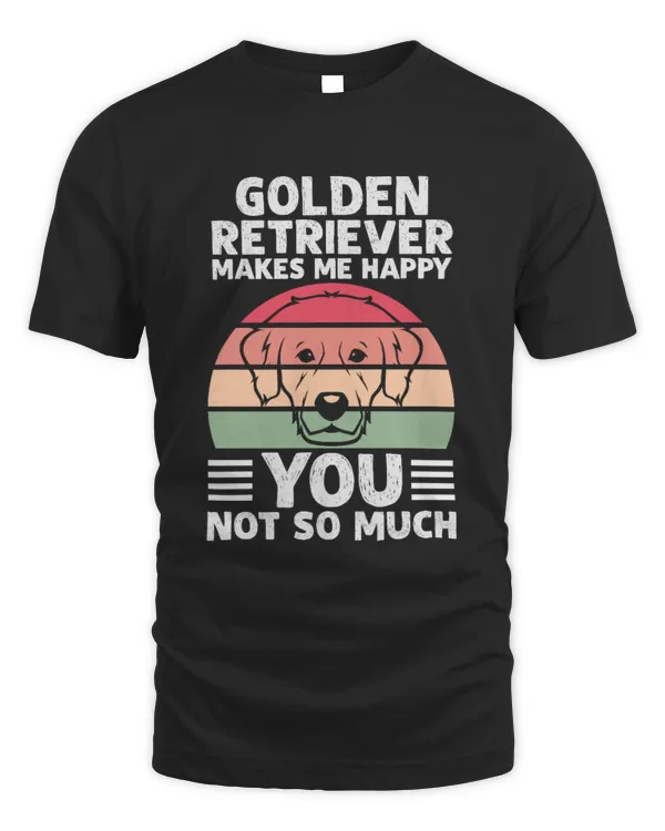 GOLDEN-RETRIEVER MAKES ME HAPPY