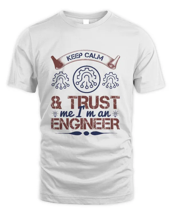 keep calm and  trust me i'm an engineer-01