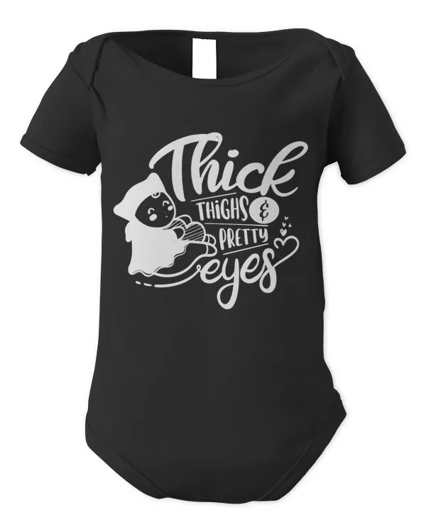 Thick thighs and pretty eyes