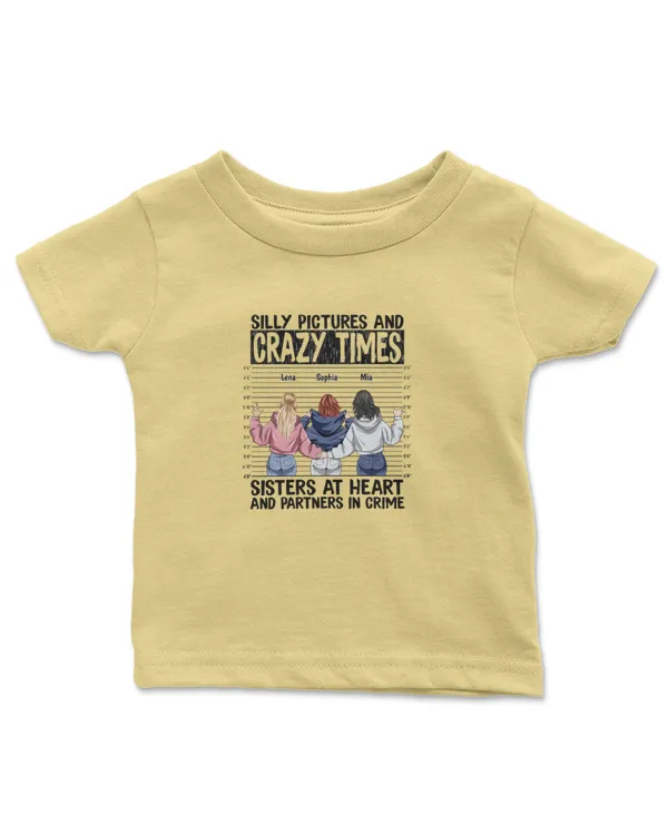 Silly Pictures Crazy Times Sisters At Heart Partners In Crime - Personalized Shirt, Gifts For Sister, Gifts Idea For Sister - Infant Jersey T-Shirt Infant Jersey T-Shirt