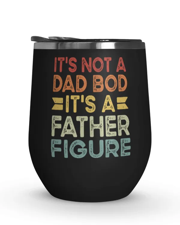 ETT60 It's Not A Dad Bod It's A Father Figure