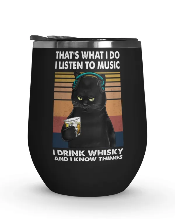 Miah922a That's What I Do I Listen To Music I Drink Whisky And I Know Things cat