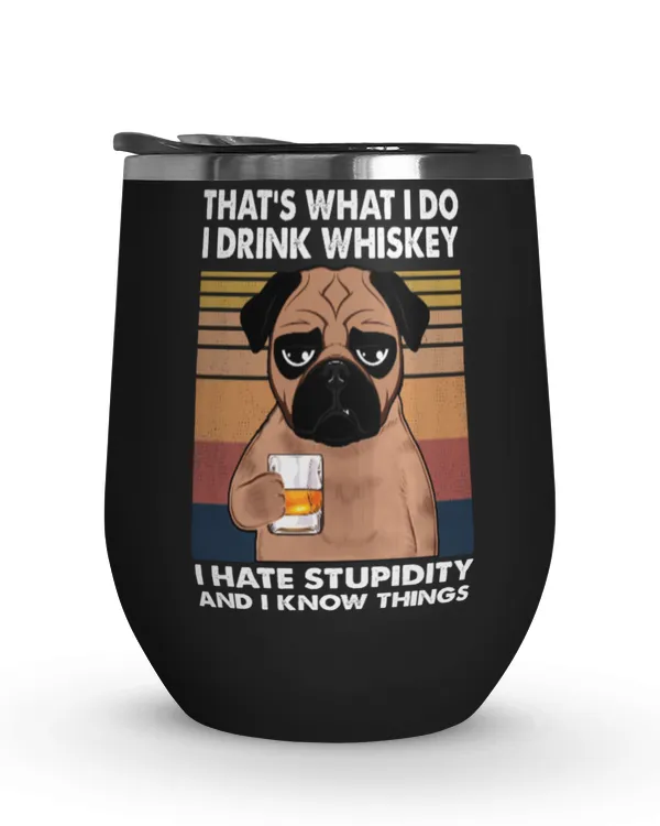 Miah990 That's What I Do I Drink Whiskey I Hate Stupidity And I Know Things