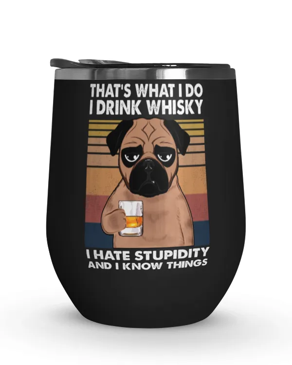 Miah998 That's What I Do I Drink Whisky I Hate Stupidity And I Know Things