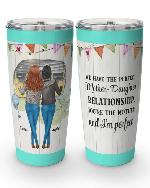 Perfect Mother-Daughter Relationship - Personalized Tumbler Cup - Gifts for Mom, Gift idea for Mom, Mother's day gift