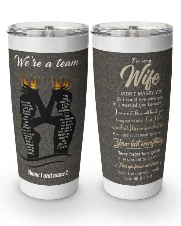 We're A Team, Couple Custom Tumbler, Gift For Wife, Husband, Gifts for Husband, Gift idea for Husband