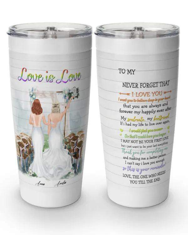 Love Is Love - Personalized Tumbler Cup - Bride, Gift For Girlfriend, Gift Idea For Girlfriend