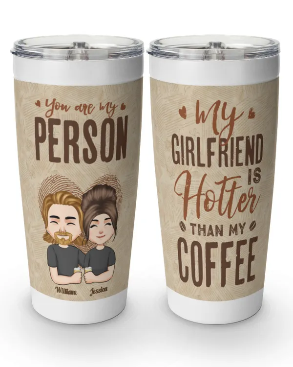 My Wife Is Hotter Than My Coffee - Personalized Tumbler Cup - Anniversary, Birthday Gift For Couple, Wife, Girlfriend, Gifts For Girlfriend, Gifts Idea For Girlfriend