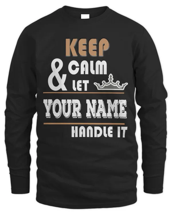 Keep Calm & Carry On Styling: Your Comfort Comes First - PRINT ON THE BACK