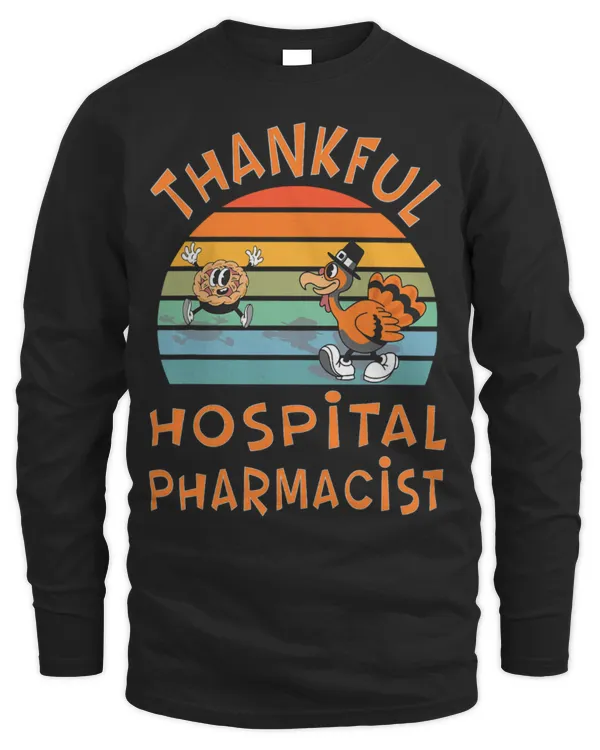 Cute Pharmacist Hospital Pharmacist Job Funny Thanksgiving - Men's Long Sleeved T-Shirt Men's Long Sleeved T-Shirt