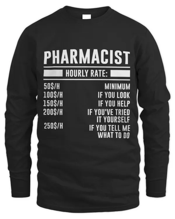 Cute Pharmacist hourly rate 50H minimum pharmacist - Men's Long Sleeved T-Shirt Men's Long Sleeved T-Shirt