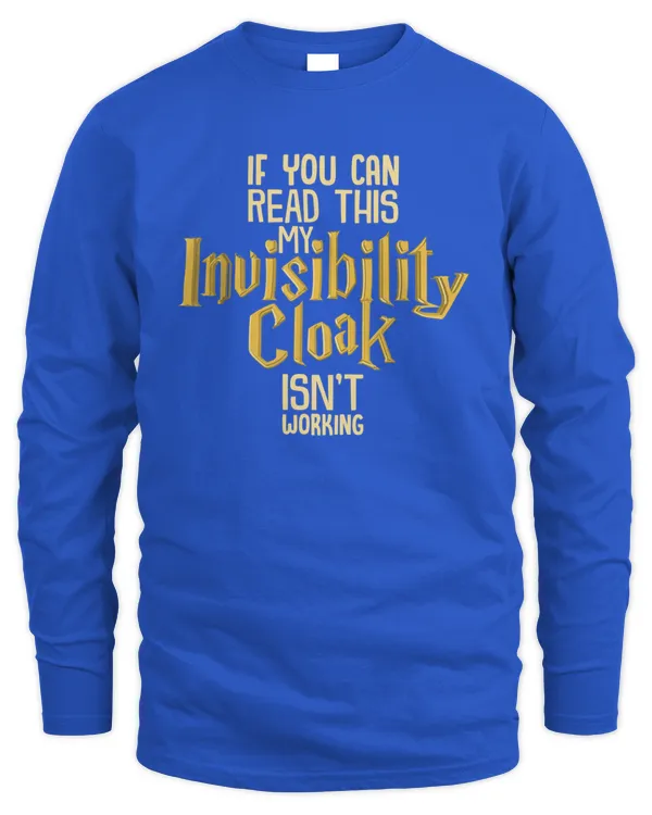 Invisibility Cloak Shirt Geek Book Movie Lover TShirt Kids - Men's Long Sleeved T-Shirt Men's Long Sleeved T-Shirt