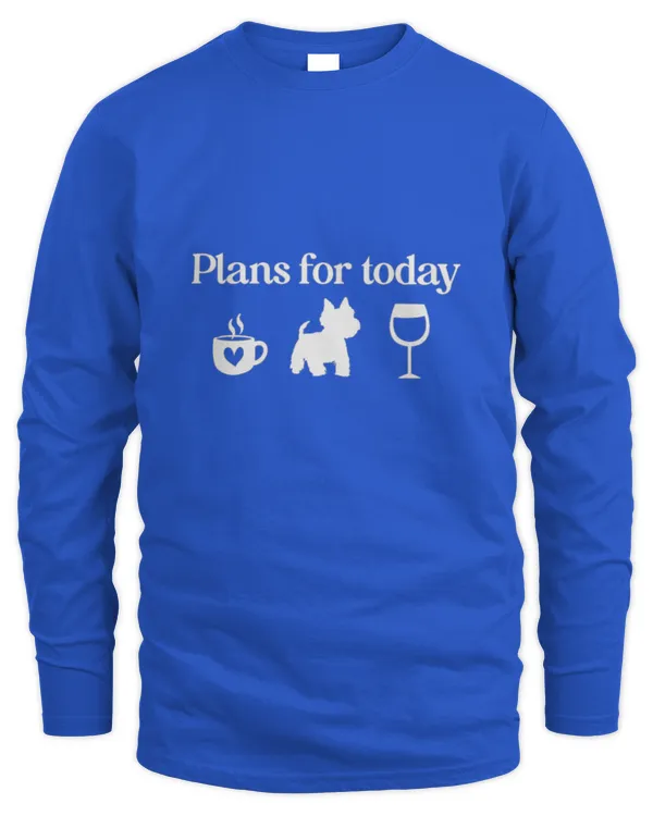 Westie plan for today - Men's Long Sleeved T-Shirt Men's Long Sleeved T-Shirt